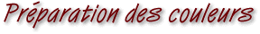 Prparation des couleurs