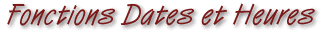Fonctions de Dates et Heures